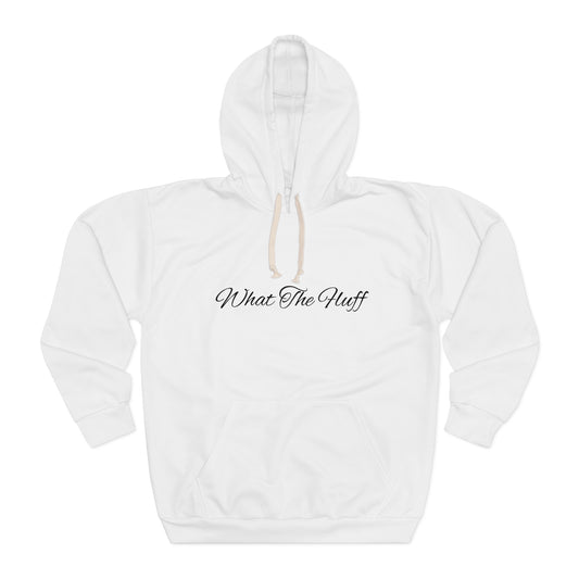 What The Fluff Hoodie - Front